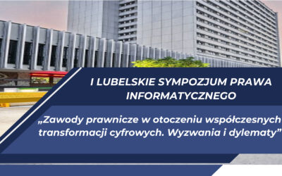 Przedstawiciel RCL wśród prelegentów I Lubelskiego Sympozjum Prawa Informatycznego