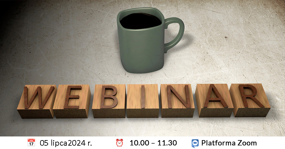 Zdjęcie stołu i komputera, pod nim informacja o webinarium: data 11 września 2024 r., godziny 10.00-12.30, platforma Zoom