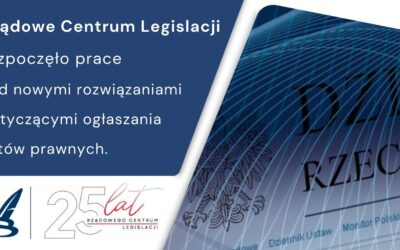 Rozpoczęto prace nad nowymi rozwiązaniami dotyczącymi ogłaszania aktów prawnych