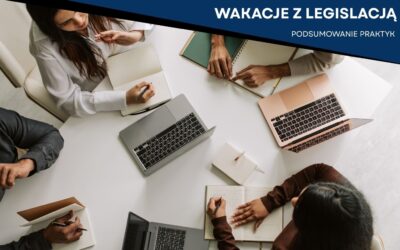 Zakończenie praktyk zawodowych „Wakacje z legislacją”