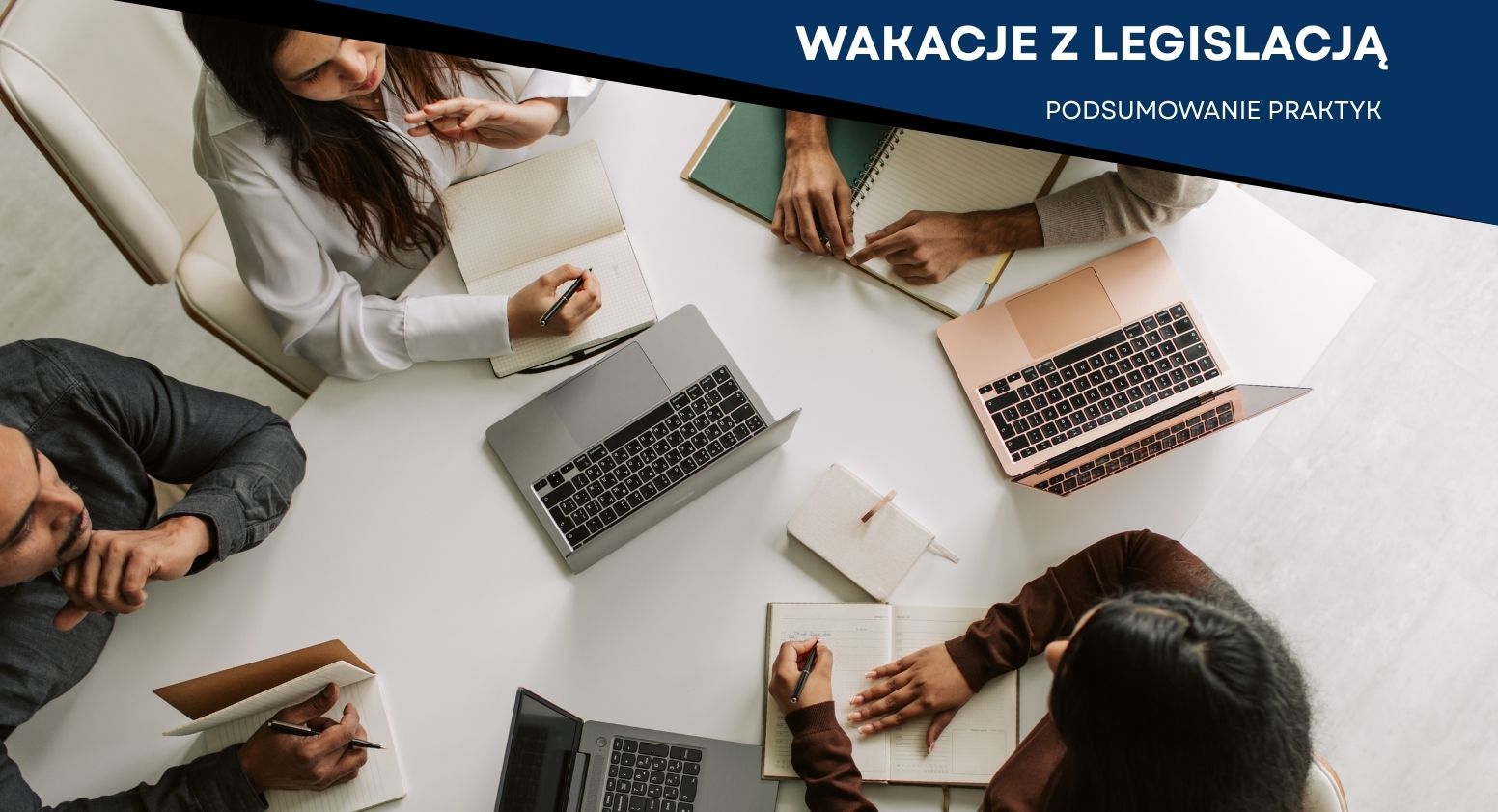 Praktyki zawodowe „Wakacje z legislacją” Praktyki zawodowych „Wakacje z legislacją”