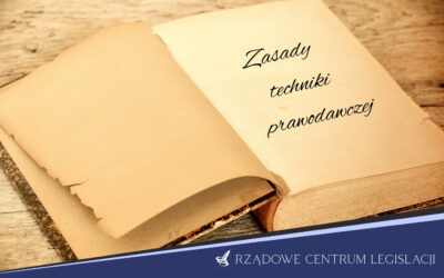 Aktualizacja przepisów: Nowy tekst ujednolicony Zasad techniki prawodawczej
