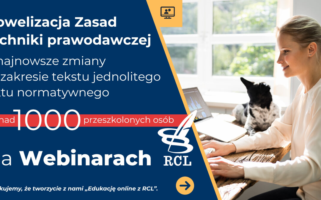 Zmiany w „Zasadach techniki prawodawczej” w praktyce. Ponad 1000 uczestników szkoleń.