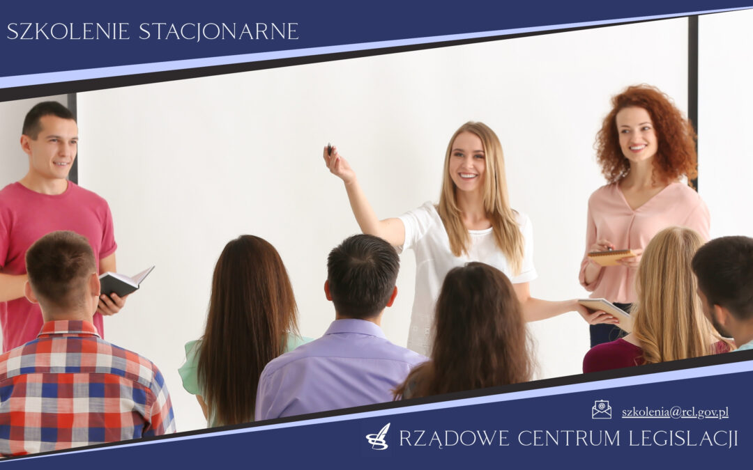 Rządowy proces legislacyjny – szkolenie w ramach ścieżki dla początkujących